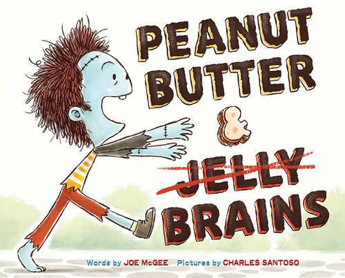 Peanut Butter &amp; Brains: A Zombie Culinary Tale by Joe McGee 
			
			
		
		
		
       	 
       		
       			,