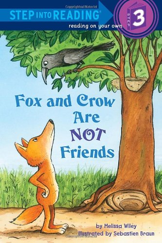 Fox and Crow Are Not Friends by Melissa Wiley