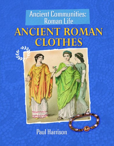 Ancient Roman Clothes by Paul Harrison