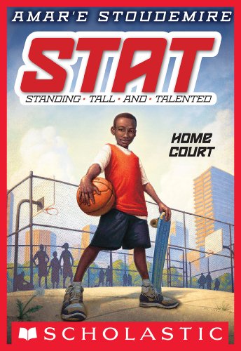 STAT #1: Home Court (STAT: Standing Tall and Talented) by Amar'e Stoudemire