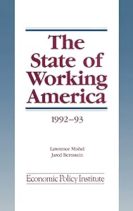 The State of Working America: 1992-93 by Lawrence Mishel