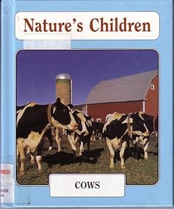 Cows, Steers, and Oxen (Nature's Children)