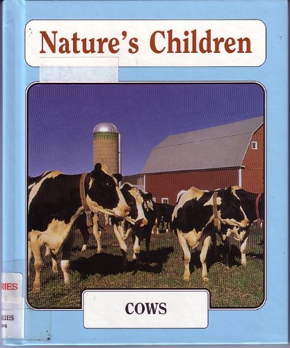 Cows, Steers, and Oxen (Nature's Children) by Frank Puccio