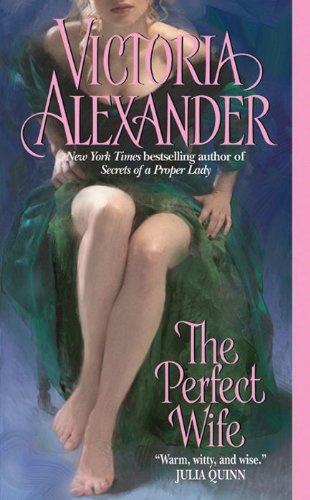 The Perfect Wife by Victoria Alexander