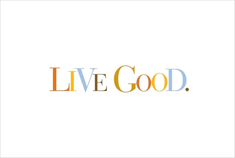 Live Good by Kobi Yamada