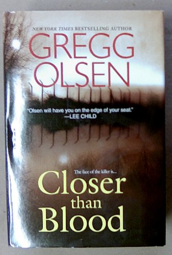 Closer Than Blood by Gregg Olsen