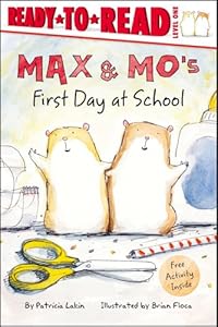 Max & Mo's First Day at School (Ready-to-Read. Level 1)
