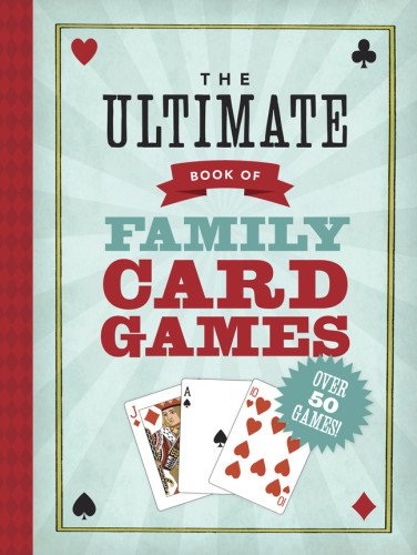 The ultimate book of card games for kids by Oliver Ho