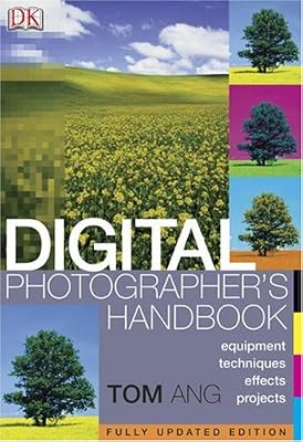 Digital Photographer's Handbook, Updtated Edition