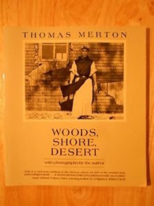 Woods, Shore, Desert: A Notebook, May 1968