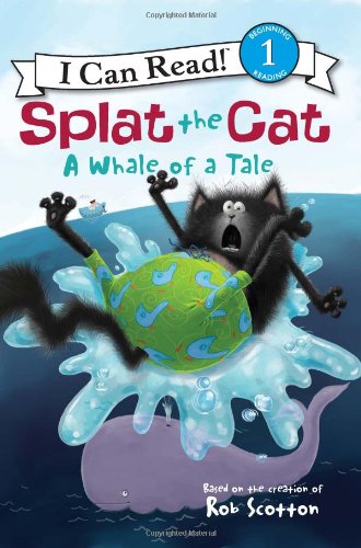 Splat the Cat: A Whale of a Tale by Rob Scotton