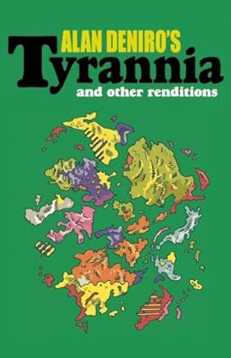 Tyrannia: and Other Renditions