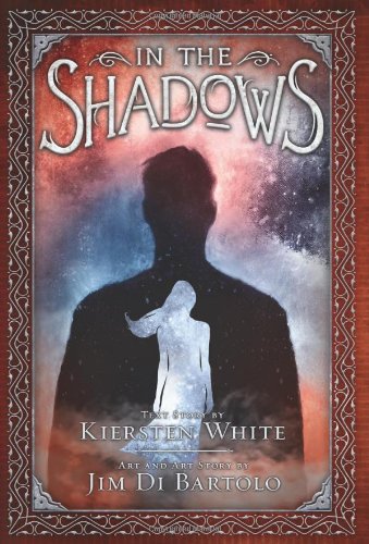 In the Shadows by Kiersten White