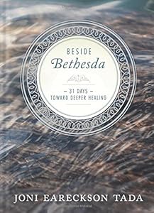 Beside Bethesda: 31 Days Toward Deeper Healing