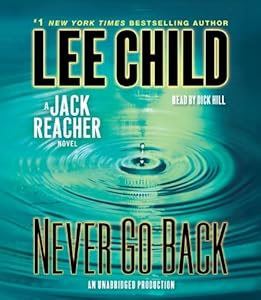 Never Go Back: A Jack Reacher Novel