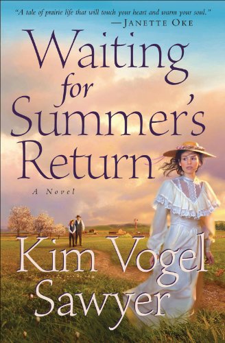 Waiting for Summer's Return (Heart of the Prairie Book #1) by Kim Vogel Sawyer
