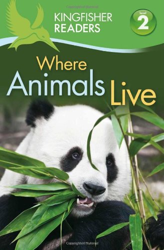 Kingfisher Readers L2: Where Animals Live by Brenda Stones  ,