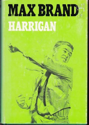 Harrigan by Max Brand