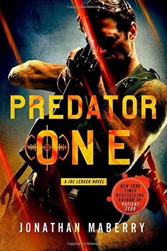 Predator One: A Joe Ledger Novel by Jonathan Maberry
