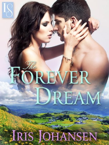 The Forever Dream: A Loveswept Classic Romance by Iris Johansen
