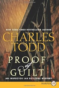 Proof of Guilt LP: An Inspector Ian Rutledge Mystery