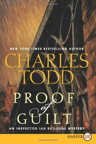 Proof of Guilt LP: An Inspector Ian Rutledge Mystery by Charles Todd
