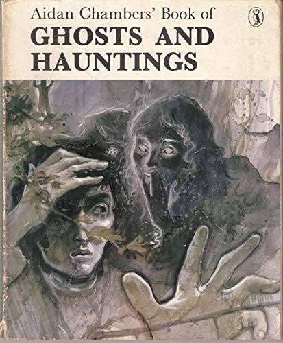 Aidan Chambers' Book of Ghosts and Hauntings by Aidan Chambers