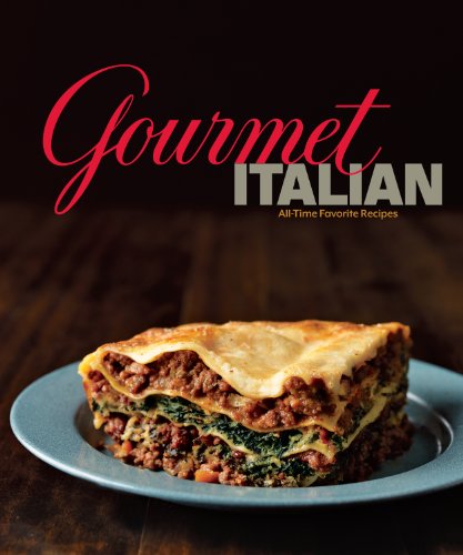 Gourmet Italian: All-Time Favorite Recipes by Gourmet Magazine