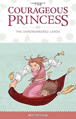 Courageous Princess, The Volume 2 The Unremembered Lands