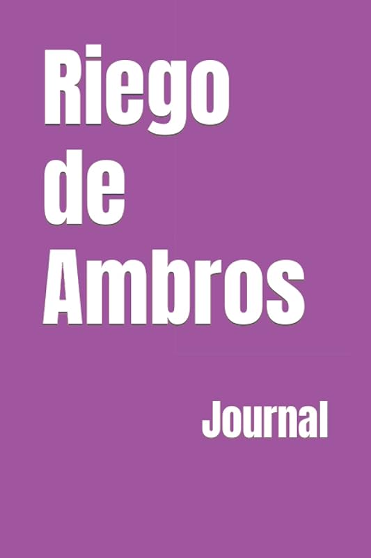 Riego de Ambros: Journal by Michael Gunner
