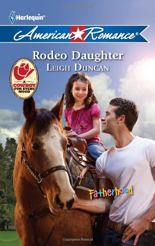 Rodeo Daughter (Harlequin American Romance) by Leigh Duncan