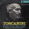 Toscanini Plays Your Favorites