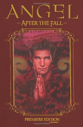 Angel: After The Fall Vol. 1, Premiere Edition by Brian Lynch