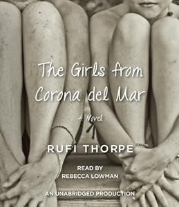 The Girls from Corona del Mar: A novel