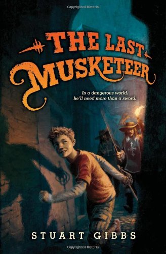 The Last Musketeer by Stuart Gibbs