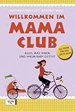 Willkommen im Mama-Club