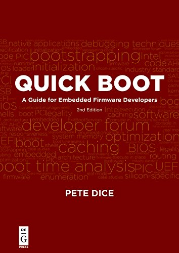 Quick Boot: A Guide for Embedded Firmware Developers, 2nd edition by Pete Dice