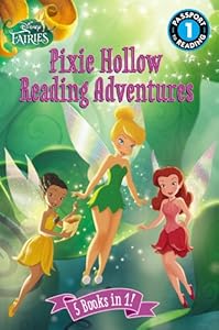 Disney Fairies: Pixie Hollow Reading Adventures