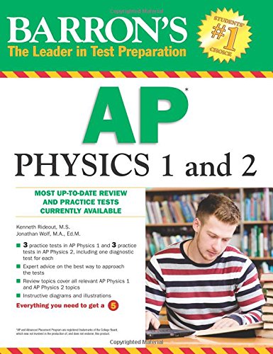 Barron's AP Physics 1 and 2 by Kenneth Rideout  M.S. 
			
			
		
		
		
       	 
       		
       			,