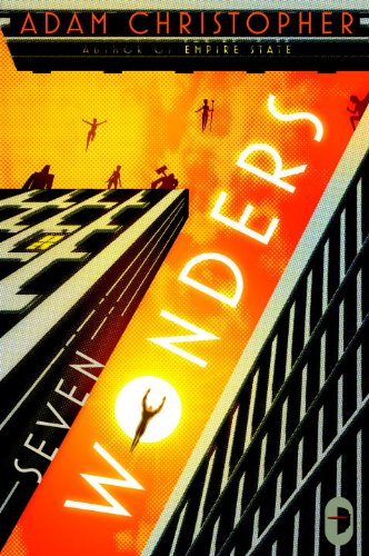 Seven Wonders by Adam Christopher