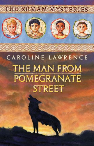 The Man from Pomegranate Street by Caroline Lawrence