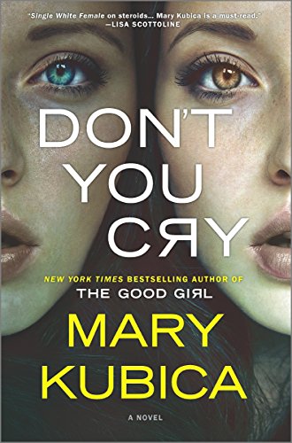 Don't You Cry by Mary Kubica