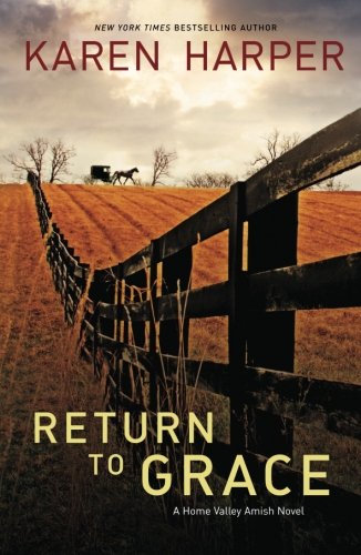 Return to Grace (Home Valley Amish Trilogy) by Karen Harper