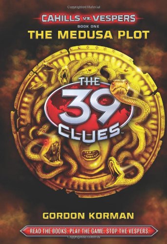 The 39 Clues: Cahills vs. Vespers Book 1: The Medusa Plot - Library Edition by Gordon Korman