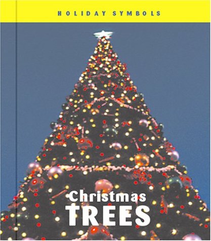 Christmas Trees (Holiday Symbols) by Kathryn Stevens