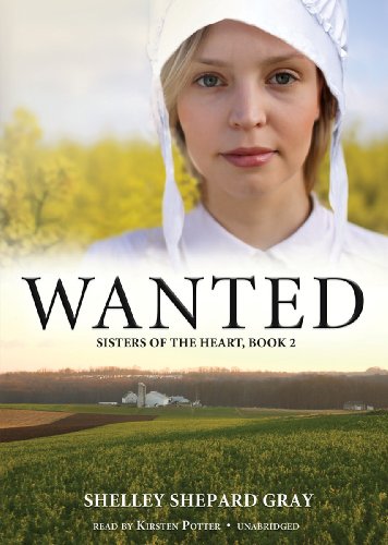 Wanted (Sisters of the Heart, Book 2) (Library Edition) by Shelley Shepard Gray