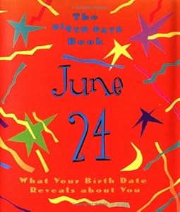 The Birth Date Book June 24: What Your Birthday Reveals About You