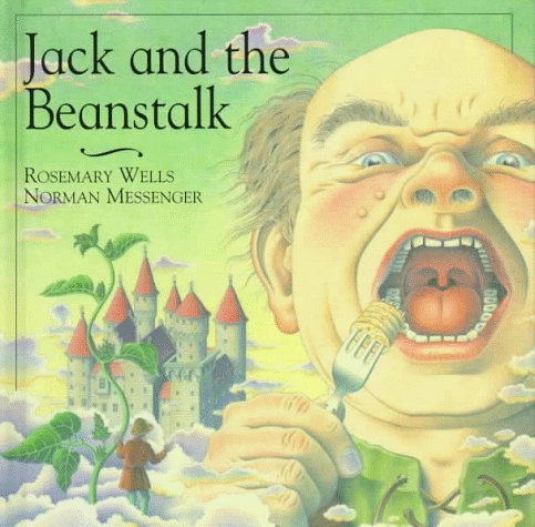 Nursery Classics: Jack and the Beanstalk by Rosemary Wells