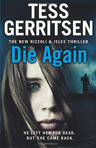 Die Again: by Tess Gerritsen