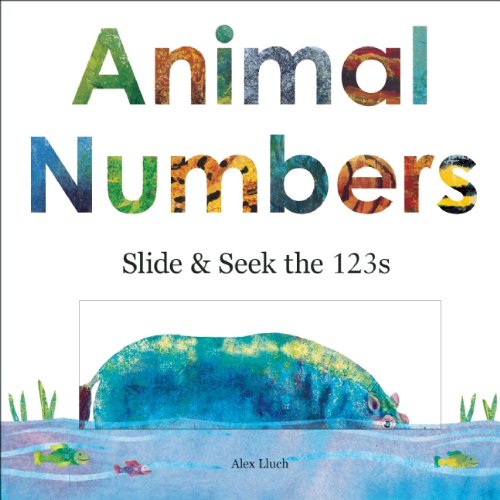 Animal Numbers: Slide and Seek Counting by Alex A. Lluch